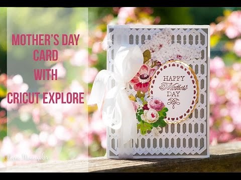 Mother's Day Card with Cricut Explore