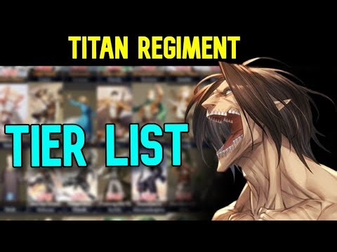 Titan Regiment - Tier List & Gameplay - Titan Awakening