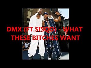 DMX - What These Bitches Want (Ft Sisqo) Lyric Video