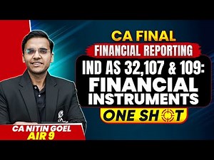 CA Final FR: Ind AS 109 Financial Instruments | One Shot Super Revision Marathon | CA Nitin Goel Sir