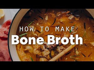 How to Make Bone Broth | Minimalist Baker Recipes