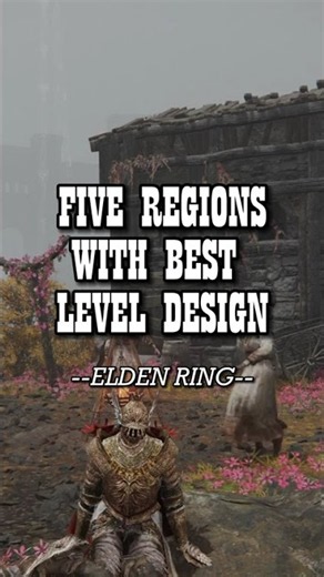Top Five Best Regions in Elden Ring Ranked by Level Design
