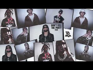 Ty Dolla $ign - DON’T KILL THE PARTY (feat. Tyga, Shoreline Mafia, Quavo) [Coast 2 Coast]