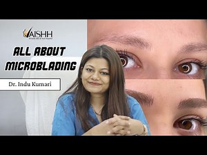 Microblading: Benefits and side effects you must know | Dermatologist Explains