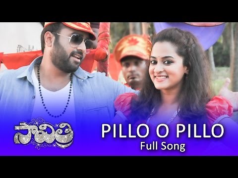 Pillo O Pillo Full Song - Savitri Movie Songs - Nara Rohit, Nanditha