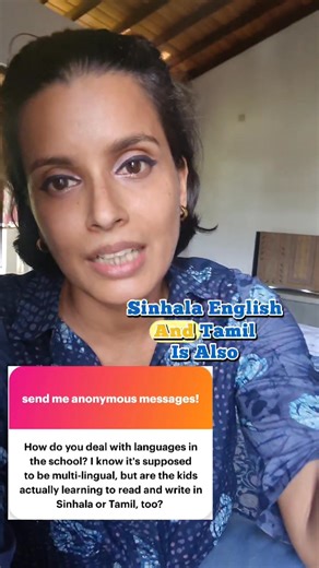Question from Anonymous Q&A: How do you deal with languages in the school? I know it's supposed to be multi-lingual, but are thr kids actually learning to read and write in Sinhala and Tamil too? | Yasodhara Pathanjali