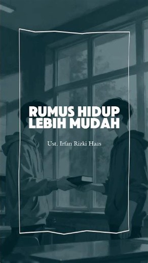 Part 156 | The Formula for an Easier Life #selfreminder #ustadzirfanrizkihaas #visualdakwah #uir ...