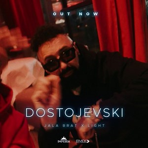 Dostojevski 🛸 X LIGHT | Jala Brat