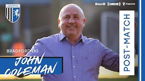 POST-MATCH | JOHN COLEMAN REFLECTS ON WIN OVER BRADFORD - KINGS FOOTBALL