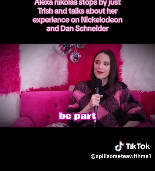 Alexa Nikolas Talks Nickelodeon Experience on Just Trish