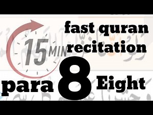 Para 8: Fast Recitation of Quran (One Para in 15 Mins.) | Fast Quran Tilawat | Huffaz-E-Kiraam