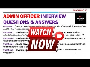 Admin Officer Interview Questions and Answers | Administrative Officer Job Interview Questions