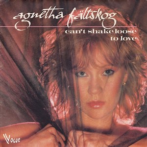 Agnetha Fältskog - Can't Shake Loose / To Love