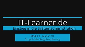 So lässt sich ein Script in die Windows Aufgabenplanung einbinden