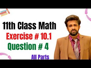 11th class math || 1st year math exercise 10.1 question 4