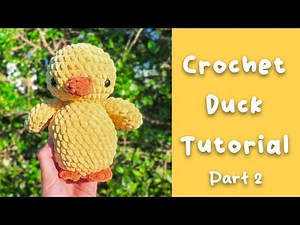 Crochet Duck Tutorial - Free Crochet Pattern How To Part 2