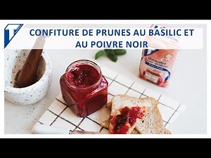 Confiture de prunes au basilic et au poivre noir - Recette - Sweet Little Touch