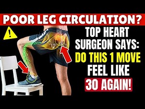 Surgeon REVEALS: Do THIS 1 Exercise for Poor Leg Circulation After 60! | Senior Health Tips