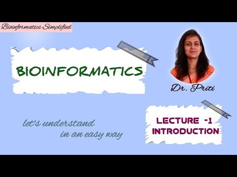 Bioinformatics l Lecture 1 Introduction l Bioinformatics Simplified by Dr. Priti