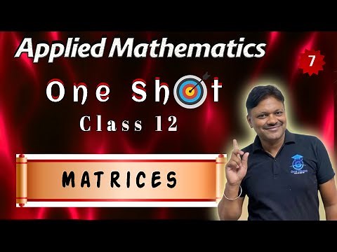 One Shot | Chapter 3 | Matrices | Applied Mathematics Class 12 | Gaur Classes