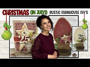 Summer ✨HOLIDAY ✨Vibes! DIY Wood Decor For A Rustic Farmhouse Christmas (in July) | Christmas Crafts