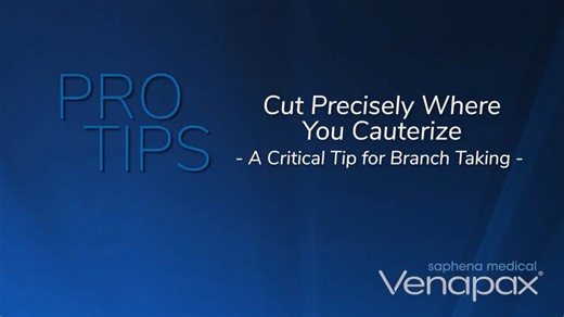 Cut precisely where you cauterize