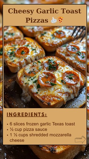 Cheesy 🐝 Garlic Toast Pizzas 🧄🍕 Ingredients: (Makes 6 mini pizzas) 6 slices frozen garlic Texas toast (store-bought or homemade ) ½ cup pizza sauce (or marinara sauce ) 1 ½ cups shredded mozzarella cheese (or your favorite pizza cheese ) ½ cup mini pepperoni slices (or other toppings like cooked sausage, mushrooms, or bell peppers ) 🐋 | Yummy Foods With Grandma's