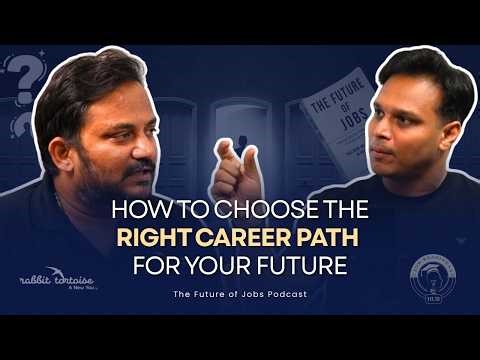 How to choose the Right Career path for your Future?