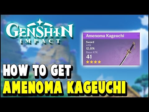 Genshin Impact How to get AMENOMA KAGEUCHI Blacksmith Sword (4 Star Weapon)