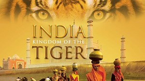 India: Kingdom of the Tiger (2002)