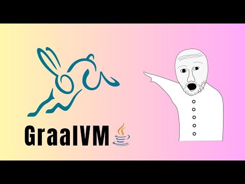 bạn đã thử GRAALVM chưa?