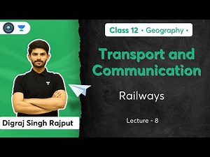 Class 12th | Geography | Transport and Communication | Railways | Digraj Sir | Social School