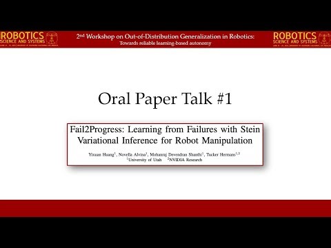 [OOD Workshop @ RSS 2025] Oral Paper Talk # 1: Fail2Progress