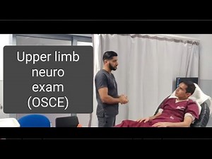 Neuro Exam; Upper Limb (OSCE standard; MBBS curriculum)