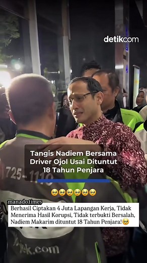 Nadiem Makarim dituntut 18 tahun dan Rp5,6 triliun: pelukan untuk driver Gojek