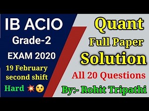 IB ACIO GRADE-2 MATHS FULL SOLVED PAPER | 19 Feb, 2nd Shift | ACIO 2020 Solution by Rohit Tripathi