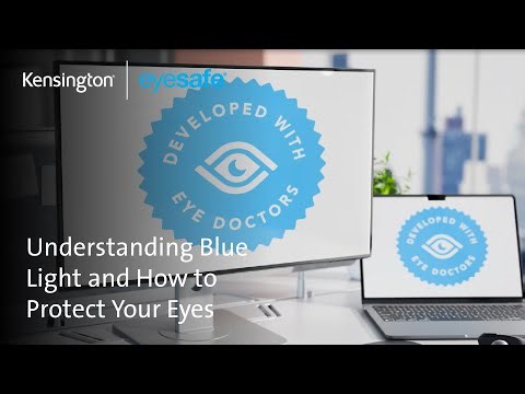 Understating Blue Light and How to Protect Your Eyes | Kensington Tech