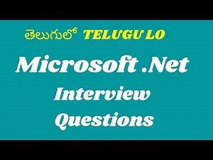 తెలుగులో - .NET INTERVIEW QUESTIONS || TELUGU LO || TELUGU
