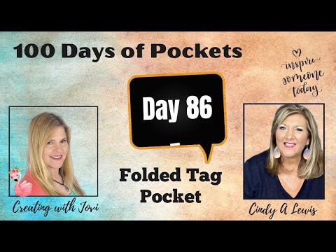 Day 86 of 100 Days of Junk Journal Pockets! Folded Tag Pocket