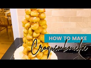 How to Make a Croquembouche | Classic French Pastry Tower