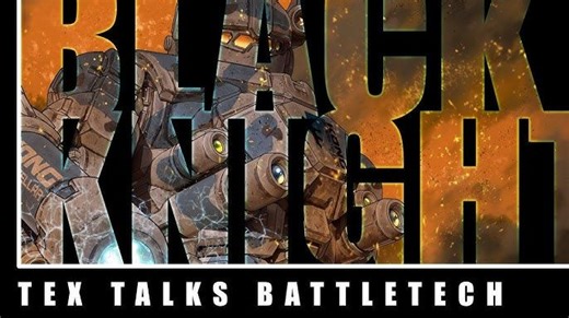 【搬运/机翻】Battletech/MW背景—黑骑士Black Knight【Tex Talks Battletech】