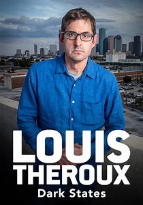 Louis Theroux: Dark States - streaming online