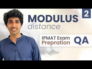 Modulus 2 - Mod as a Distance | IPMAT, JIPMAT, CUCET | AceQuants 2021