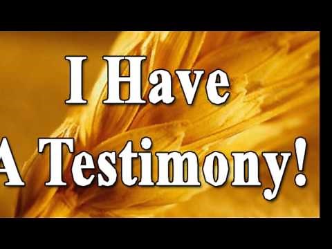 I got a Testimony