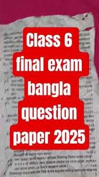 class 6 final exam bangla question 2025#shorts