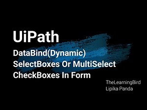 UiPath : DataBind(Dynamically Populate) SelectBoxes Or MultiSelect CheckBoxes In Form