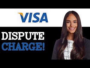 How To Dispute A Charge On A Visa Card (2025)