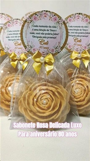 Lembrancinha para Aniversário 80 Anos: Sabonete Rosa Delicada Luxo #80anos #lembrancinhas