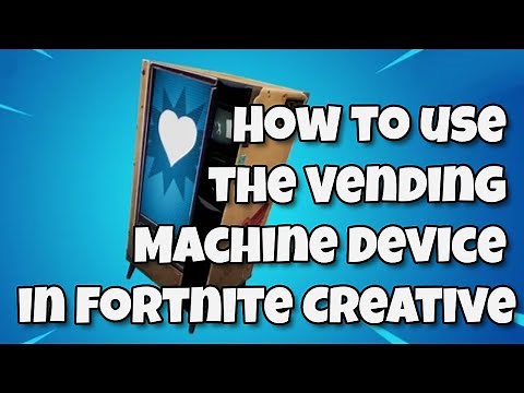 How to use the Vending Machine Device in Fortnite Creative