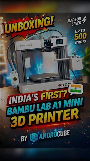 Finally unboxed in India🇮🇳Bambu Lab A1 Mini Printing quality+speed=next level Worth buying or not?